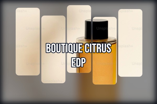 boutique citrus edp