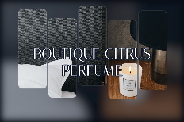 boutique citrus perfume