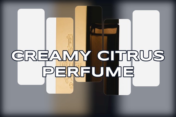 creamy citrus perfume
