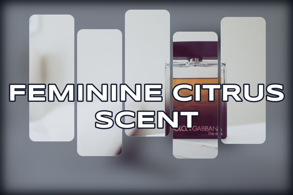 feminine citrus scent