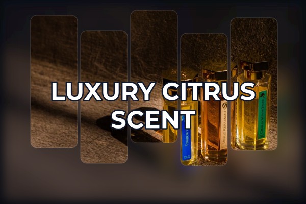 luxury citrus scent