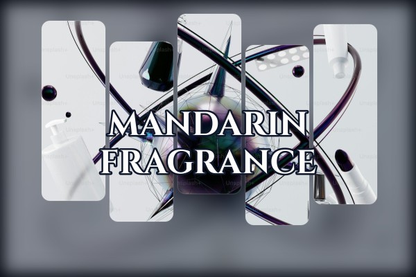 mandarin fragrance