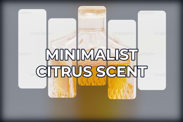 minimalist citrus scent
