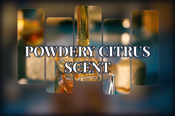 powdery citrus scent
